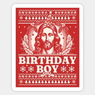 Jesus Birthday Boy - Happy Birthday Jesus Ugly Christmas Magnet